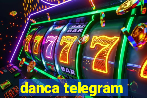 danca telegram